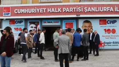 CHP'de Şanlıurfa depremi: 4 ilçe başkanı görevden alındı
